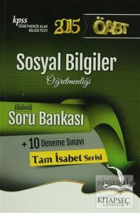 KPSS 2015 ÖABT Sosyal Bilgiler Öğretmenliği Çözümlü Soru Bankası + 10 Deneme Sınavı