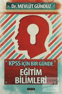 KPSS İçin Bir Günde Eğitim Bilimleri