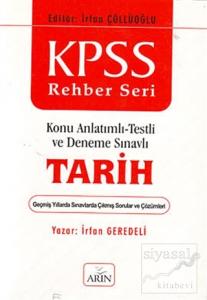KPSS Rehber Seri -Tarih Konu Anlatımlı -Testli ve Deneme Sınavlı
