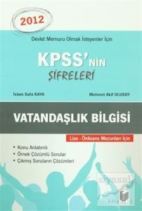 KPSS'nin Şifreleri Vatandaşlık Bilgisi 2012 Lise - Önlisans Mezunları için