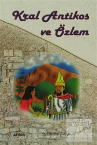 Kral Antikos ve Özlem
