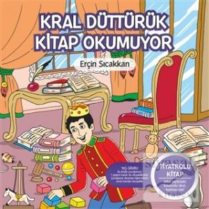 Kral Düttürük Kitap Okumuyor