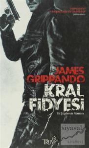 Kral Fidyesi Bir Şüphenin Romanı