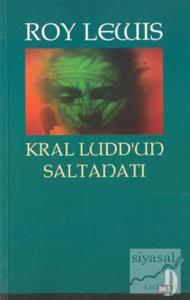 Kral Ludd'un Saltanatı