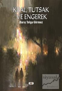 Kral, Tutsak ve Engerek