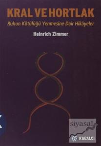 Kral ve Hortlak: Ruhun Kötülüğü Mağlup Etmesine Dair Hikayeler