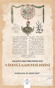 Krasnoyarsk Esirlerinin Sesi: Vaveyla Gazetesi Dizini