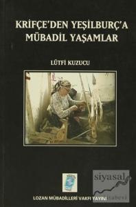 Krifçe'den Yeşilburç'a Mübadil Yaşamlar Krifçe'den Yeşilburç'a Mübadil Yaşamlar