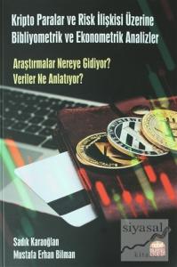 Kripto Paralar ve Risk İlişkisi Üzerine Bibliyometrik ve Ekonometrik Analizler