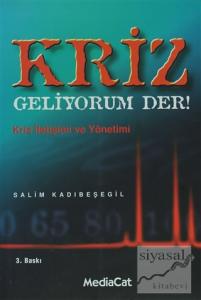 Kriz Geliyorum Der!