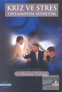 Kriz ve Stres Ortamında Yönetim