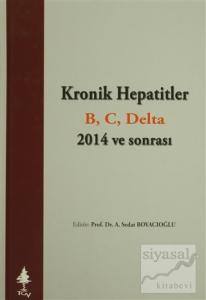 Kronik Hepatitler B, C, Delta 2014 ve sonrası (Ciltli)