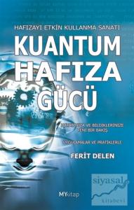 Kuantum Hafıza Gücü Kuantum Hafıza Gücü