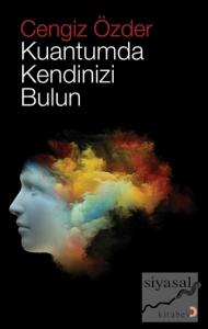 Kuantumda Kendinizi Bulun