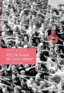 Küçük Adam Ne Oldu Sana?