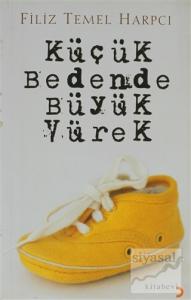 Küçük Bedende Büyük Yürek