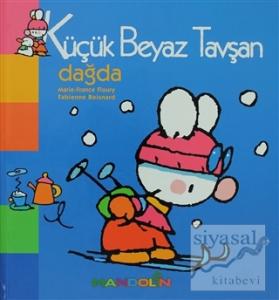 Küçük Beyaz Tavşan Dağda (Ciltli)