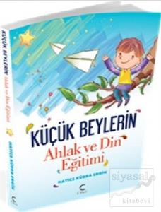 Küçük Beylerin Ahlak ve Din Eğitimi