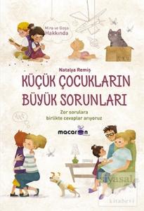 Küçük Çocukların Büyük Sorunları Küçük Çocukların Büyük Sorunları