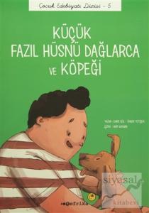 Küçük Fazıl Hüsnü Dağlarca ve Köpeği (El Yazılı)