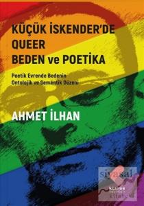 Küçük İskender'de Queer Beden ve Poetika