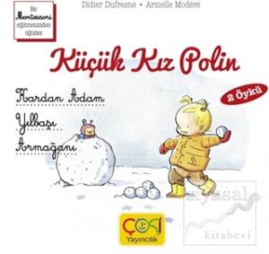 Küçük Kız Polin (Kardan Adam - Yılbaşı Armağanı 2 Öykü)