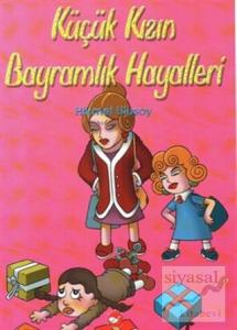 Küçük Kızın Bayramlık Hayalleri