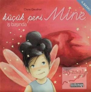 Küçük Peri Mine İş Başında