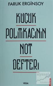 Küçük Politikacının Not Defteri