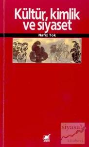 Kültür, Kimlik ve Siyaset