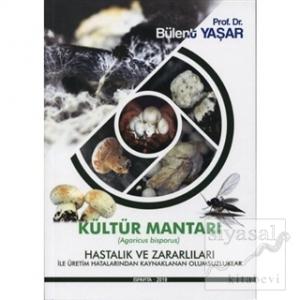 Kültür Mantarı Hastalık ve Zararlıları