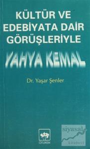 Kültür ve Edebiyata Dair Görüşleriyle Yahya Kemal