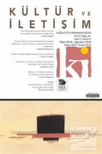 Kültür ve İletişim Dergisi Sayı: 41 Yıl: Mart 2018 / Ağustos 2018