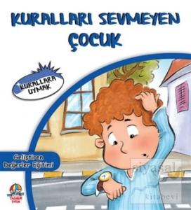 Kuralları Sevmeyen Çocuk