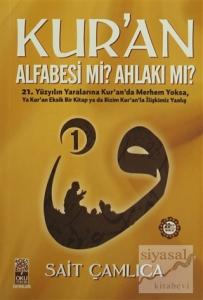 Kur'an Alfabesi mi? Ahlakı mı? 1