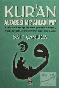 Kur'an Alfabesi mi? Ahlakı mı? 2