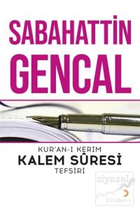 Kur'an-ı Kerim Kalem Süresi Tefsiri