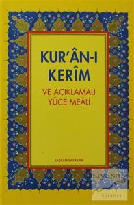 Kur'an-ı Kerim ve  Açıklamalı Yüce Meali(Orta Boy Üçlü) (Ciltli)