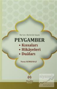Kur'an-ı Kerim'de Geçen Peygamber Kıssaları Hikayeleri Duaları