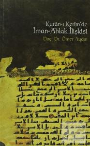 Kur'an-ı Kerim'de İman-Ahlak İlişkisi