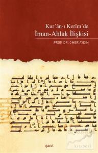 Kur'an-ı Kerim'de İman-Ahlak İlişkisi