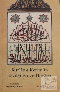 Kur'an-ı Kerim'in Faziletleri ve Havassı