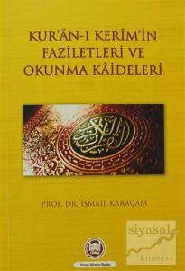 Kur'an-ı Kerim'in Faziletleri ve Okunma Kaideleri