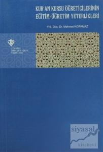 Kur'an Kursu Öğreticilerinin Eğitim - Öğretim Yeterlilikleri