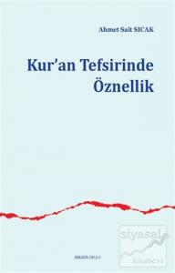 Kur'an Tefsirinde Öznellik Kur'an Tefsirinde Öznellik