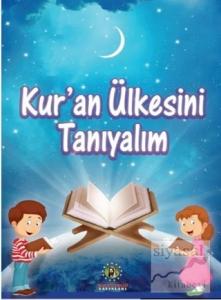Kur'an Ülkesini Tanıyalım