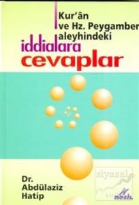 Kur'an ve Peygamber Aleyhindeki İddialara Cevaplar
