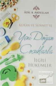 Kur'an ve Sünnet'te Yeni Doğan Çocuklarla İlgili Hükümler