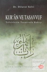 Kur'an ve Tasavvuf Tefsirlerin Tasavvufa Bakışı