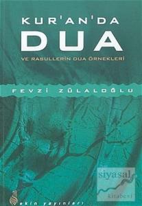 Kur'anda Dua ve Rasullerin Dua Örnekleri